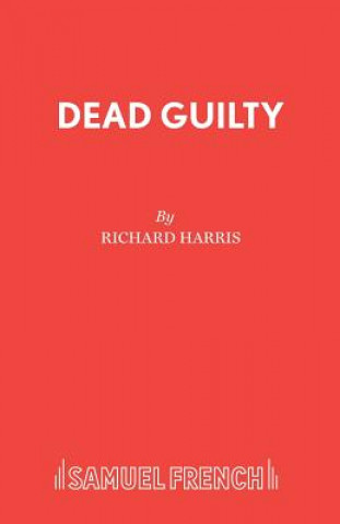 Könyv Dead Guilty Richard Harris