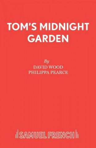 Kniha Tom's Midnight Garden David Wood