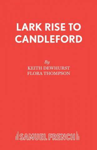 Книга Lark Rise to Candleford Keith Dewhurst