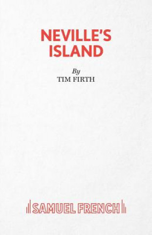 Книга Neville's Island Tim Firth
