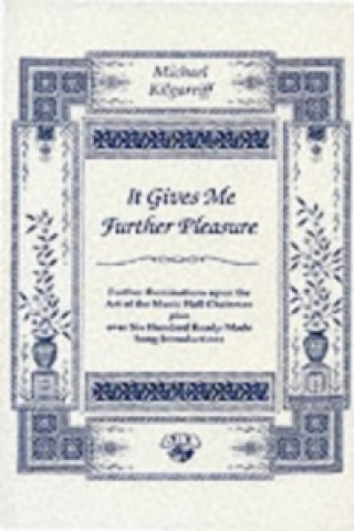 Carte It Gives Me Further Pleasure Michael Kilgarriff