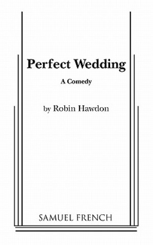 Kniha Perfect Wedding Robin Hawdon