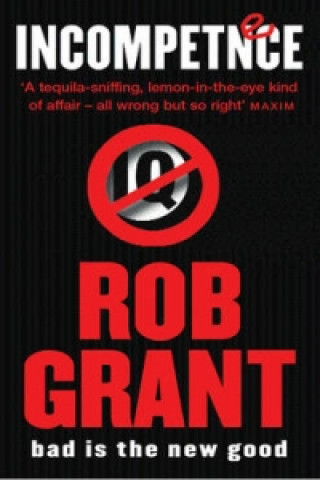 Könyv Incompetence Rob Grant