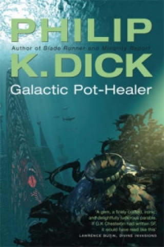 Kniha Galactic Pot-Healer Philip K. Dick