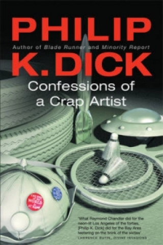Kniha Confessions of a Crap Artist Philip K. Dick
