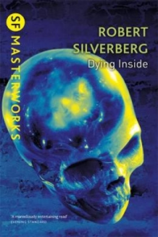 Kniha Dying Inside Robert Silverberg