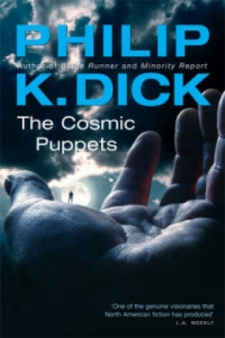Kniha Cosmic Puppets Philip K. Dick