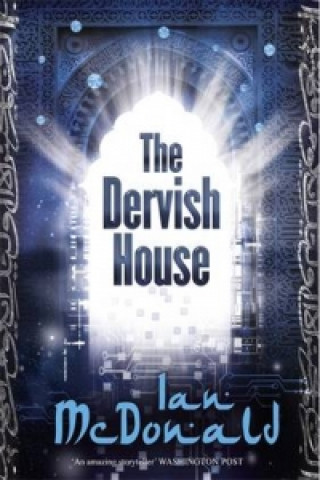 Kniha Dervish House Ian McDonald