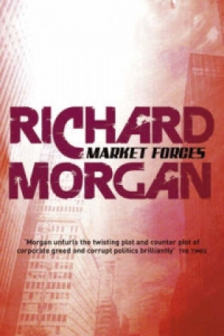 Libro Market Forces Richard Morgan