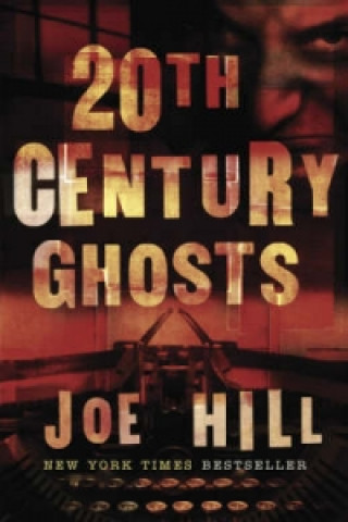 Книга 20th Century Ghosts Joe Hill