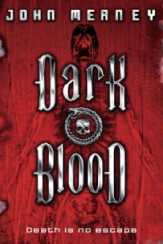 Kniha Dark Blood John Meaney