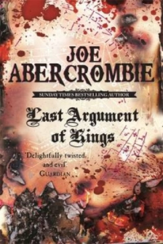 Carte Last Argument Of Kings Joe Abercrombie