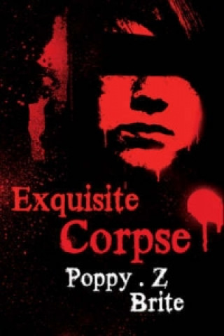 Kniha Exquisite Corpse Poppy Brite