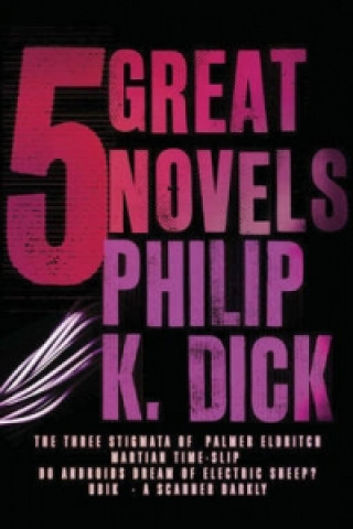 Kniha Five Great Novels Philip Dick