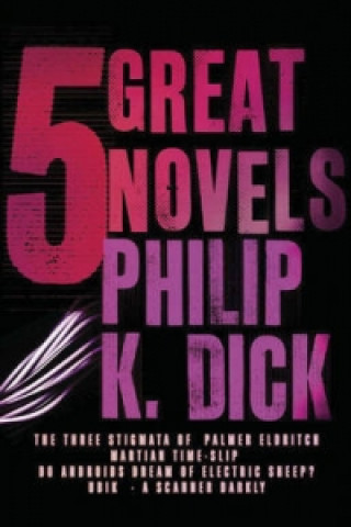 Książka Five Great Novels Philip Dick