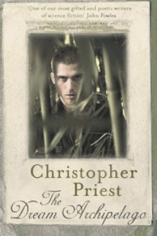 Kniha Dream Archipelago Christopher Priest