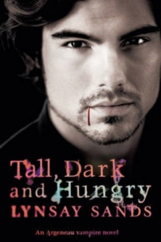 Kniha Tall, Dark & Hungry Lynsay Sands