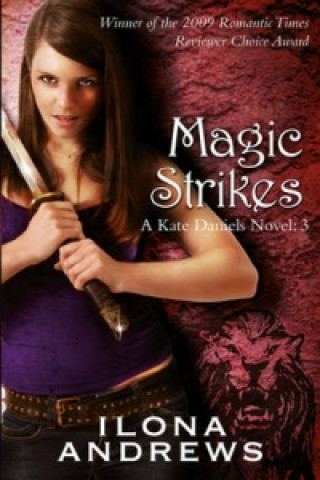 Könyv Magic Strikes Ilona Andrews