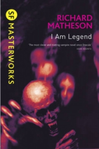 Kniha I Am Legend Richard Matheson