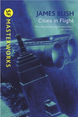 Kniha Cities In Flight James Blish