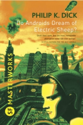 Kniha Do Androids Dream Of Electric Sheep? Philip Kindred Dick