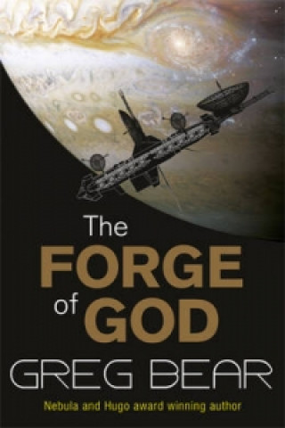 Könyv Forge Of God Greg Bear