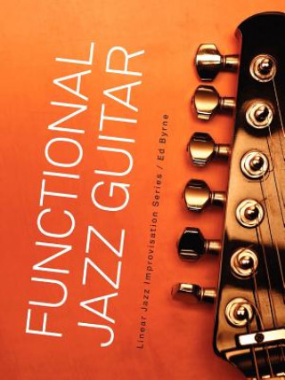 Book Functional Jazz Guitar Ed Byrne