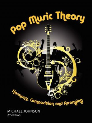 Könyv Pop Music Theory Michael Johnson