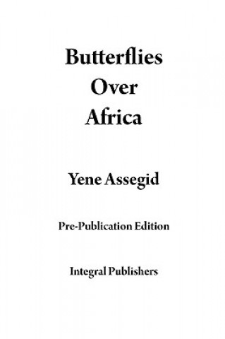 Книга Butterflies Over Africa Yene Assegid