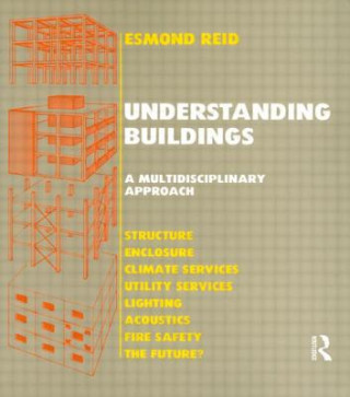 Книга Understanding Buildings a Multidisciplinary Approach E Reid