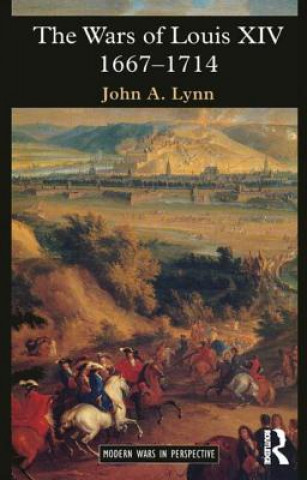 Könyv Wars of Louis XIV 1667-1714 John A Lynn