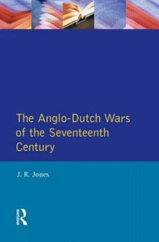 Buch Anglo-Dutch Wars of the Seventeenth Century J R Jones