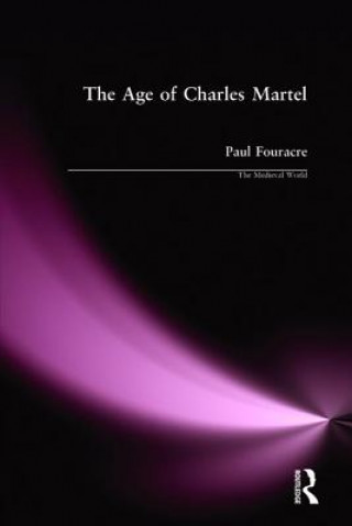 Książka Age of Charles Martel Paul Fouracre