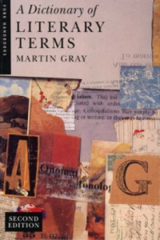 Kniha Dictionary of Literary Terms, A Martin Gray