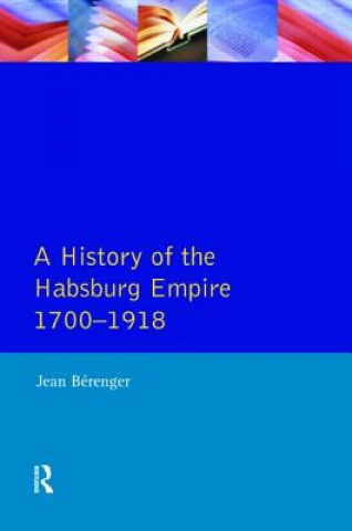 Kniha Habsburg Empire 1700-1918 Jean Berenger