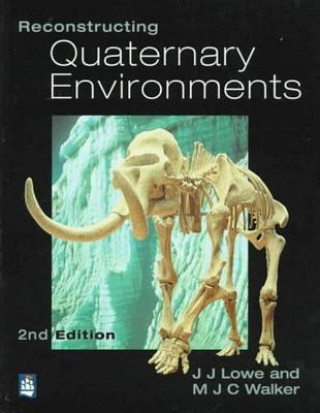 Book Reconstructing Quaternary Environments John Lowe