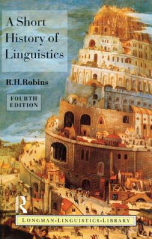 Kniha Short History of Linguistics R H Robins