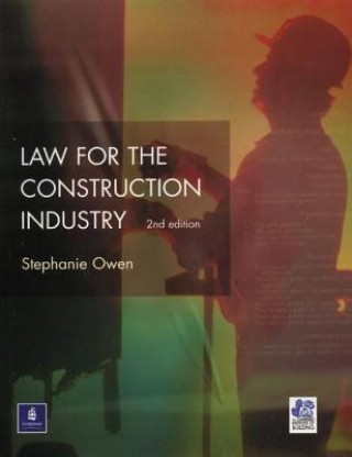 Книга Law for the Construction Industry Stephanie Owen