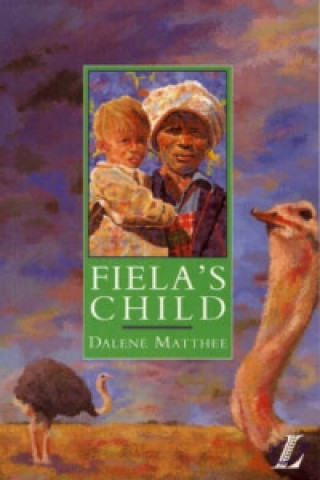 Könyv Fiela's Child Dalene Matthee