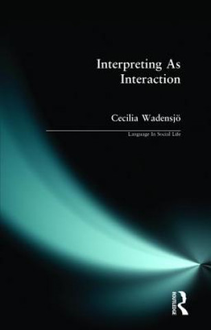 Book Interpreting as Interaction Cecilia Wadensjo