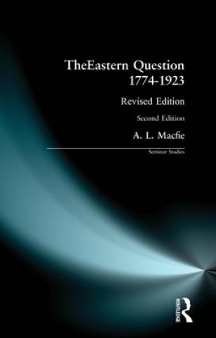 Carte Eastern Question 1774-1923 A L MacFie