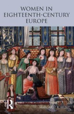 Buch Women in Eighteenth Century Europe Margaret Hunt