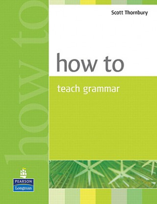 Kniha How to Teach Grammar Scott Thornbury