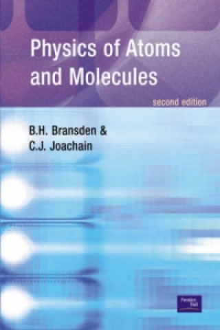 Carte Physics of Atoms and Molecules B H Bransden