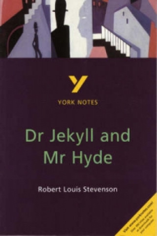 Knjiga Dr Jekyll and Mr Hyde: York Notes for GCSE Robert Louis Stevenson