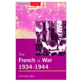 Книга French at War, 1934-1944 Atkin Nicholas