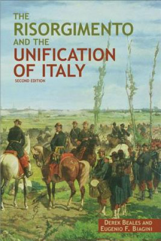 Kniha Risorgimento and the Unification of Italy Derek Beales