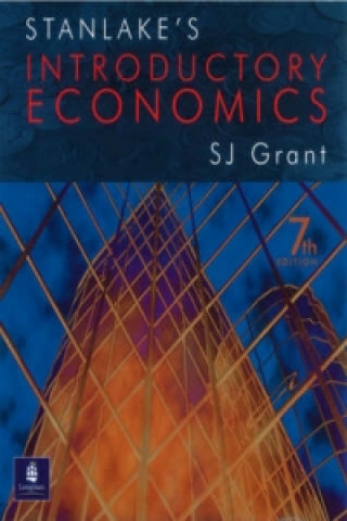 Kniha Stanlake's Introductory Economics 7th Edition S Grant