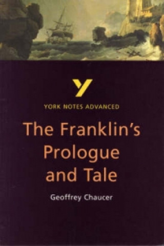 Könyv Franklin's Tale: York Notes Advanced Geoffrey Chaucer