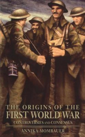 Könyv Origins of the First World War Annika Mombauer